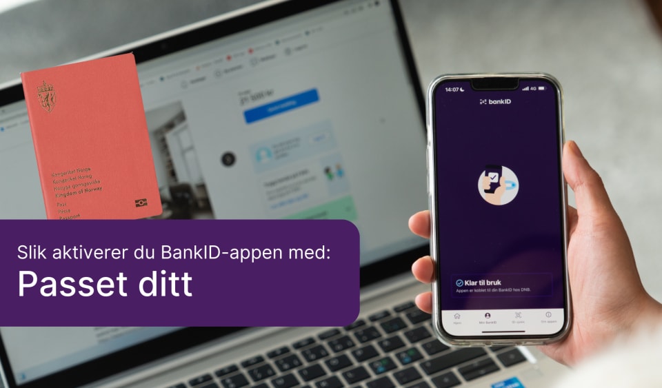 Laptop og mobil med bilde av pass, illustrasjon til veileder om hvordan aktivere BankID-appen med pass