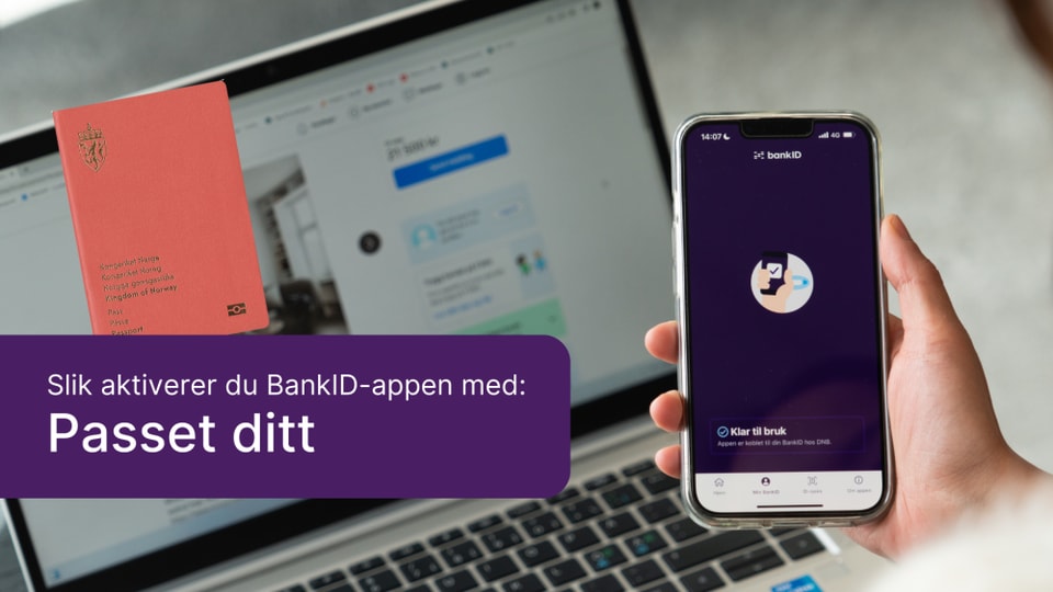 Laptop og mobil med bilde av pass, illustrasjon til veileder om hvordan aktivere BankID-appen med pass