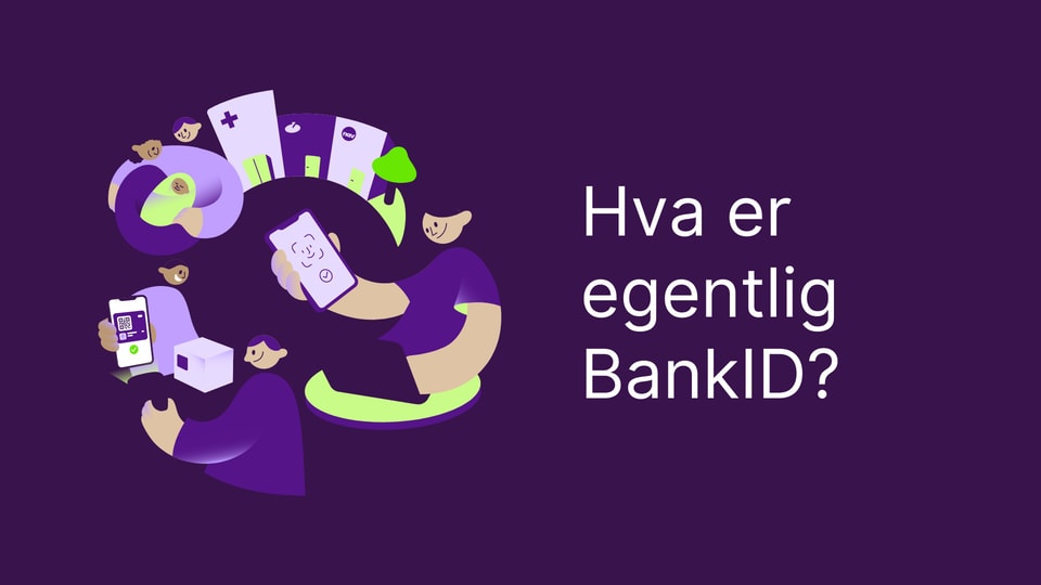 Illustrasjon fra BankID, illustrasjon til veileder om hva er egentlig BankID